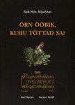 Õrn ööbik, kuhu tõttad sa?