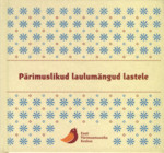 Pärimuslikud laulumängud lastele