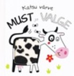 Must ja valge. Katsu värve