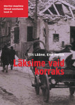 Läksime vaid korraks