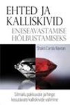 Ehted ja kalliskivid eneseavastamise hõlbustamiseks. Silmailu pakkuvate ja hinge kosutavate kalliskivide valimine