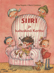 Siiri ja kahuskinõ Kerttu
