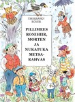 Pillimees Ronihiir, Morten ja Nukatuka metsarahvas 