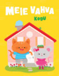 Meie vahva kodu