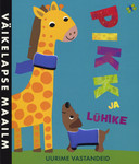 Pikk ja lühike. Uurime vastandeid