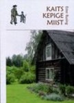 Kaits kepige miist