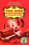 Visa hing Kilingi-Nõmmelt ja Donetski Lolita