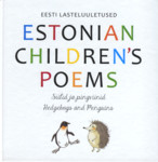 Siilid ja pingviinid. Hedgehogs and Penguins. Eesti lasteluuletused. Estonian Childrens Poems