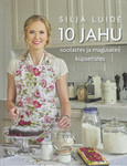 10 jahu soolastes ja magusates küpsetistes