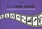 Film ühes hetkes ehk viiskümmend Eesti filmi kujutatud sümbolitena