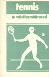 Tennis. Mängureeglid ja võistlusmäärused