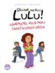 Selline on elu, Lulu!. Vanematel pole minu jaoks kunagi aega 