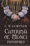Caterina de Medici pihtimused