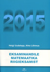 Eksaminandile matemaatika riigieksamist 2015