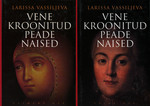Vene kroonitud peade naised I-II