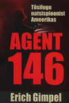 Agent 146. Tõsilugu natsispioonist Ameerikas