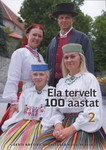 Ela tervelt 100 aastat. Eesti arstide soovitused kogu perele