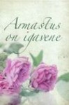 Armastus on igavene