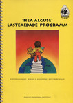 «Hea Alguse» lasteaedade programm