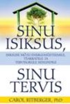 Sinu isiksus, sinu tervis. Isiksuse mõju energiasüsteemile, tšakratele ja tervislikule seisundile