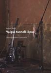 Valgus tunneli lõpus