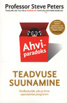 Ahviparadoks. Teadvuse suunamine. Kindlustunde, edu ja õnne saavutamise programm