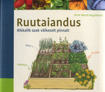 Ruutaiandus. Rikkalik saak väikeselt pinnalt