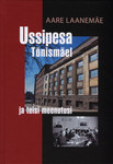 Ussipesa Tõnismäel ja teisi meenutusi