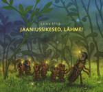 Jaaniussikesed, lähme!