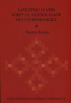 Laulupidu ja verivorst. 21. sajandi vaade kultuuripärandile