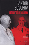 Murdumine. Suure Aastakümne kroonika