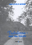 Tudulinna - siit ma tulen