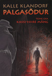 Palgasõdur. Kassi-hiire mäng