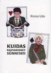 Kuidas Rahvarinnet sünnitati ehk kümme partiid paaristurakat koos seltsimees Savisaarega