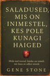 Saladused, mis on inimestel, kes pole kunagi haiged. Mida nad teavad, kuidas see toimib, mis kasu on sellest teistele