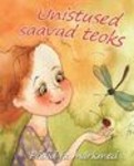 Unistused saavad teoks!