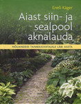 Aiast siin- ja sealpool aknalauda
