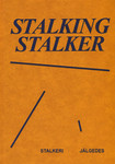 Stalking Stalker