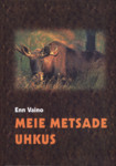Meie metsade uhkus