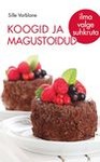 Koogid ja magustoidud ilma valge suhkruta