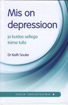 Mis on depressioon ja kuidas sellega toime tulla