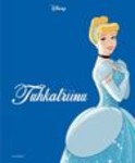 Tuhkatriinu. Disney filmilood