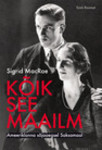 Kõik see maailm. Ameeriklanna sõjaaegsel Saksamaal