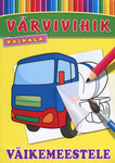 Väikemeestele. Värvivihik kalkaga