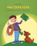 Ma oskan aidata. Esmaabijutud lastele