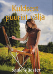 Kuldsest puurist välja