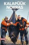 Kalapüük Norras. Kalad. Püügitehnikad. Retseptid. Norra, suurte kalade paradiis