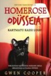 Homerose odüsseia. Kartmatu kassi lugu ehk kuidas ma pimeda imekassi abiga armastama ja elama õppisin