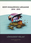 Eesti Inimarengu aruanne 2014/2015. Lõksudest välja?