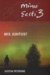Minu Eesti. Mis juhtus?